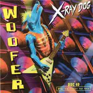 X-Ray Dog - Woofer mp3 album
