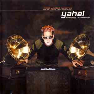 Yahel - Somthing To Remember mp3 album
