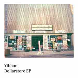 Yibbon - Dollarstore EP mp3 album