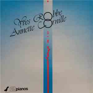 Yves Robbe & Annette Cornille - 2 Pianos mp3 album