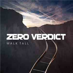 Zero Verdict - Walk Tall mp3 album