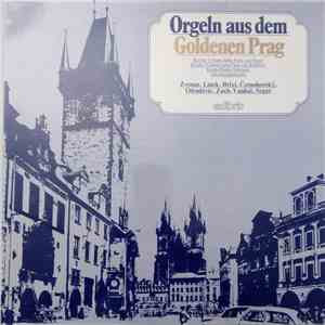 Zvonar, Linek, Brixi, Černohorský, Otradovic, Zach, Vanhal, Seger - Orgeln Aus Dem Goldenen Prag mp3 album