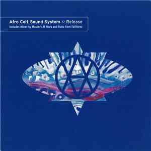 Afro Celt Sound System - Release mp3 album