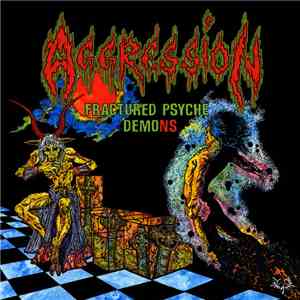Aggression  - Fractured Psyche Demons mp3 album