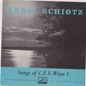 Aksel Schiøtz - Sange Af C.E.F. Weyse I mp3 album