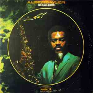 Albert Ayler - The Last Album mp3 album