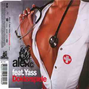 Alex C. Feat. Yass - Doktorspiele mp3 album