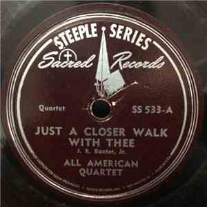 All American Quartet  - Just A Closer Walk With Thee / I've Got That Old Time Religion mp3 album