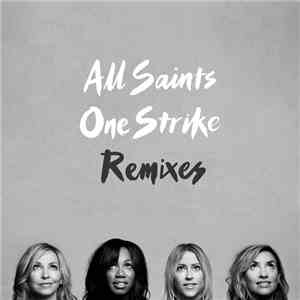 All Saints - One Strike (Remixes) mp3 album