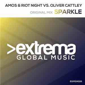 Amos & Riot Night Vs. Oliver Cattley - Sparkle mp3 album