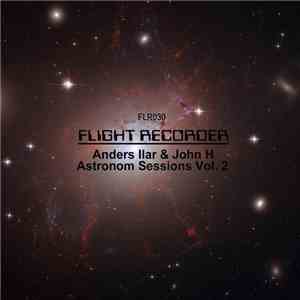 Anders Ilar & John H - Astronom Sessions Vol. 2 mp3 album