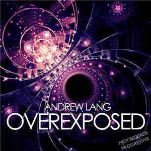 Andrew Lang  - Overexposed mp3 album