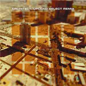 Architect - Upload Select Remix mp3 album