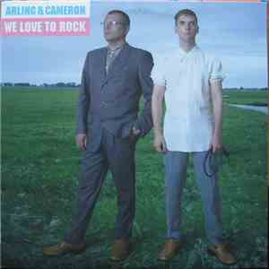 Arling & Cameron - We Love To Rock mp3 album