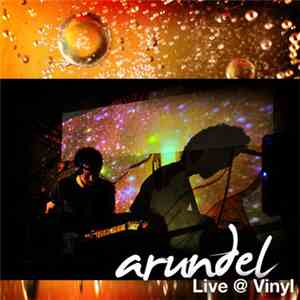 Arundell - Live @ Vinyl Bar 21.9.11 mp3 album