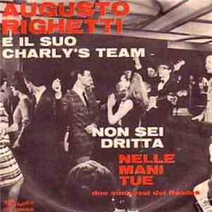 Augusto Righetti And His Charly's Team - Non Sei Dritta mp3 album