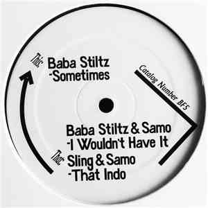 Baba Stiltz / Baba Stiltz & Samo / Sling & Samo - Sometimes mp3 album