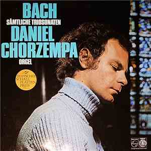 Bach, Daniel Chorzempa - Sechs Triosonaten Für Orgel mp3 album