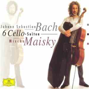 Bach, Mischa Maisky - 6 Cello-Suiten mp3 album