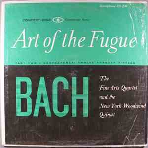 Bach, The Fine Arts Quartet, New York Woodwind Quintet - Art Of The Fugue, Part Two mp3 album