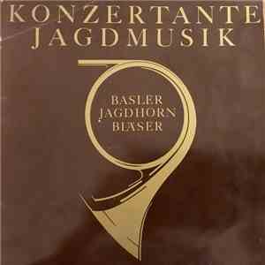 Basler Jagdhorn Bläser - Konzertante Jagdmusik mp3 album