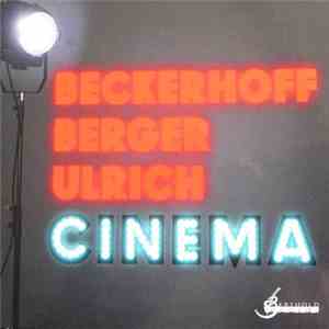 Beckerhoff, Berger, Ulrich - Cinema mp3 album