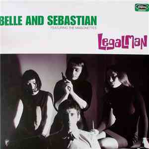 Belle And Sebastian Featuring The Maisonettes - Legal Man mp3 album