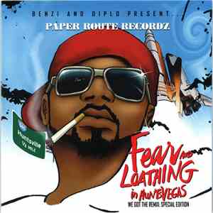 Benzi And Diplo Present... Paper Route Recordz - Fear And Loathing In HuntsVegas - We Got The Remix: Special Edition mp3 album