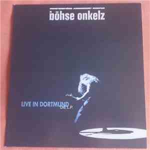Böhse Onkelz - Live In Dortmund - Die L.P. mp3 album