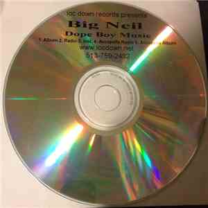 Big Neil - Dope Boy Music mp3 album