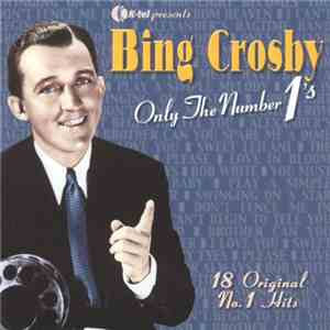 Bing Crosby - Only The Number 1's mp3 album