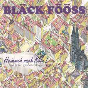 Bläck Fööss - Heimweh Nach Köln! Ihre Ersten Großen Erfolge mp3 album
