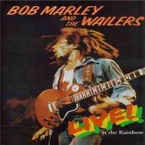 Bob Marley And The Wailers - Live At The Rainbow mp3 album
