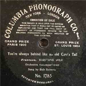 Bob Roberts  - You're Always Behind Like An Old Cow's Tail mp3 album