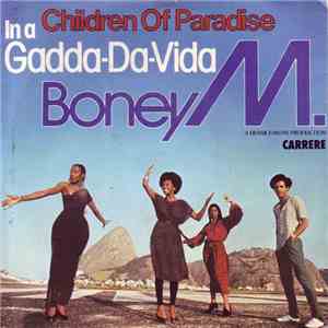 Boney M. - Children Of Paradise / In A Gadda-Da-Vida mp3 album