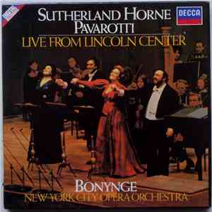 Bonynge, Sutherland, Horne, Pavarotti, New York City Opera Orchestra - Live From Lincoln Center mp3 album