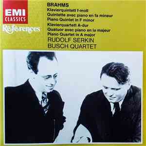 Brahms, Rudolf Serkin, Busch Quartet - Klavierquintett F-moll = Piano Quintet In F Minor • Klavierquartett A-Dur = Piano Quartet In A Major mp3 album