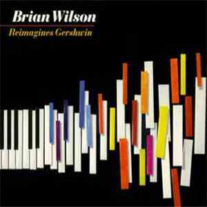 Brian Wilson - Reimagines Gershwin mp3 album
