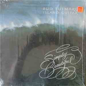 Bud Tutmarc - Island Guitar Simply Beautiful mp3 album