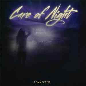 Care Of Night - Connected mp3 album