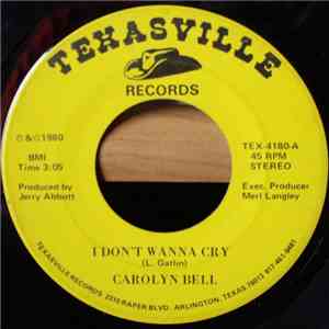 Carolyn Bell - I Don't Wanna Cry / I've Been Everywhere mp3 album