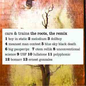 Cars & Trains - The Roots, The Remix mp3 album