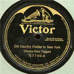 Charles Ross Taggart - Old Country Fiddler In New York / Violin Mimicry mp3 album