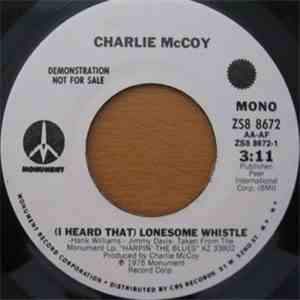 Charlie McCoy - (I Heard That) Lonesome Whistle mp3 album