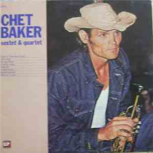 Chet Baker - Sextet & Quartet mp3 album