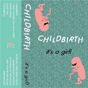 Childbirth  - It's A Girl! mp3 album