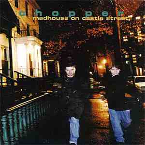 Chopper  - Madhouse On Castle Street mp3 album
