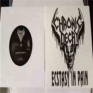 Chronic Decay - Ecstasy In Pain mp3 album