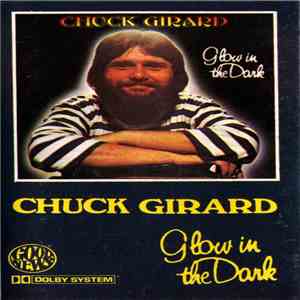 Chuck Girard - Glow In The Dark mp3 album