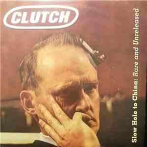 Clutch  - Slow Hole To China mp3 album